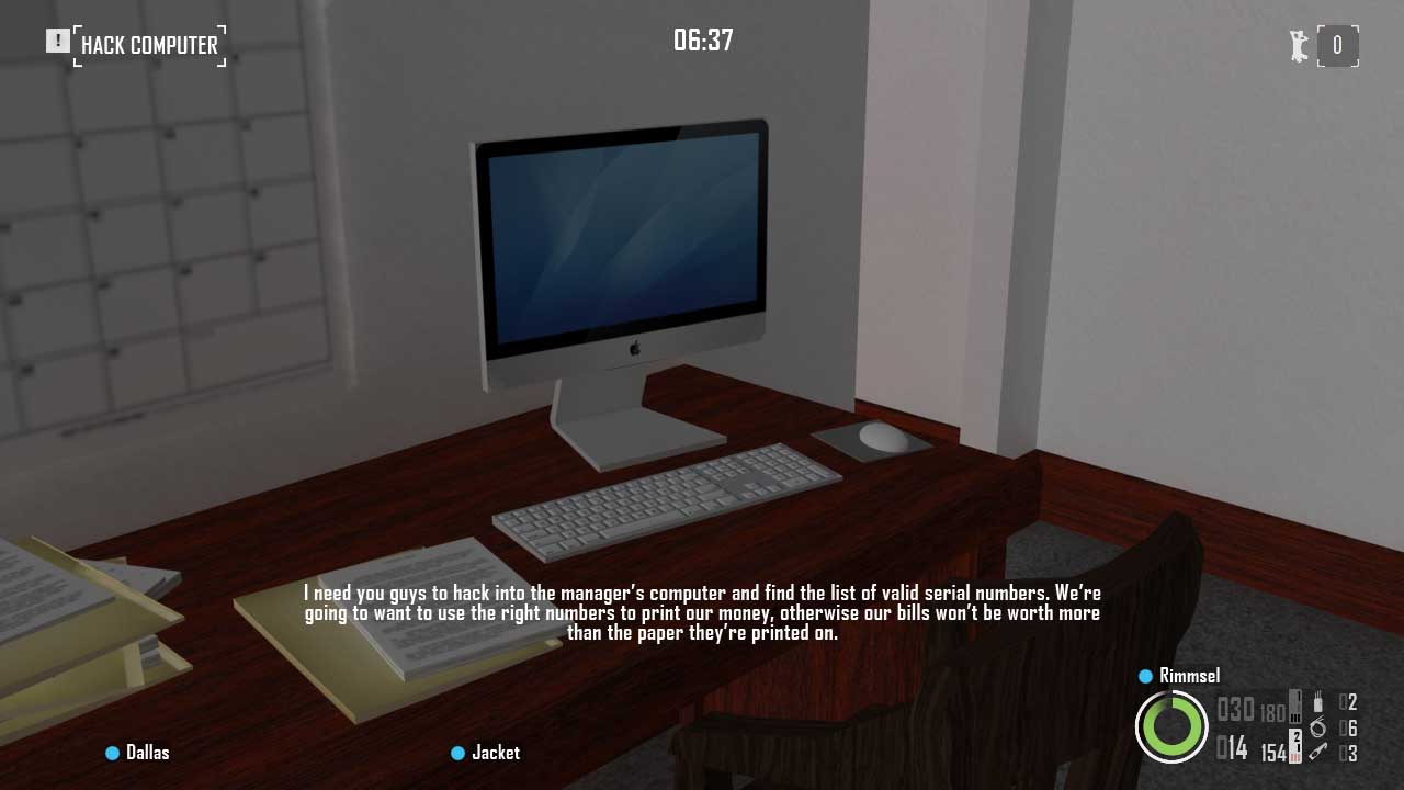 A computer on an office desk. Bain's text reads, "I need you guys to hack into the manager's computer and find the list of valid serial numbers. We're going to want to use the right numbers to print our money, otherwise our bills won't be worth more than the paper they're printed on."